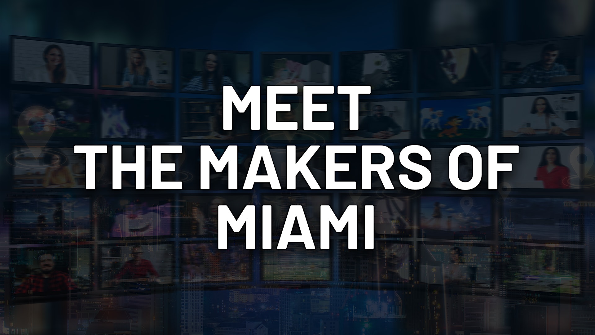 Meet the Makers of Miami Virtual Networking Event Miami Calendar
